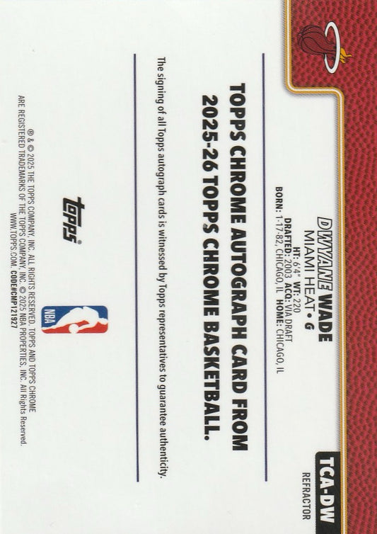 Dwyane Wade 2025 Topps Chrome Basketball #TCA-DW Autograph Refractor