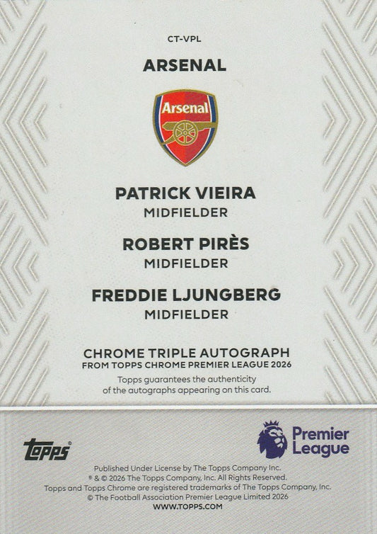 Patrick Vieira & Robert Pires & Freddie Ljungberg 2026 EPL Topps Chrome #CT-VPL Triple Auto Gold 37/50 Raw